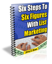 Six Steps To Six Figures With List Marketing
